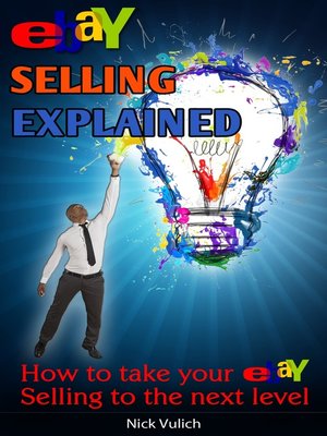 cover image of eBay Selling Explained How to take your eBay Sales to an all New Level